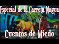 Historias de La Carreta Nagua o Nahua