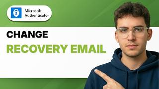 How to Change Microsoft Authenticator Recovery Email [2026 Full Guide]