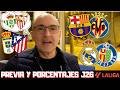 BARCELONA vs VILLARREAL, REAL MADRID vs GETAFE, DERBI SEVILLANO, OVIEDO vs ATLETI...PRONÓSTICOS LIGA