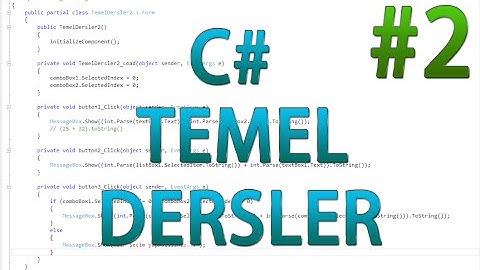 C# Temel Ders 2 - Windows Form(textBox,Label,ComboBox,ListBox) Kullanımı