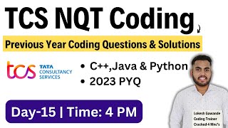 TCS NQT Previous Year Coding Questions & Solutions | Day-15 | Time: 4 PM YouTube Live |TCS NQT 2024