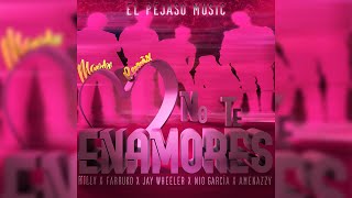 No Te Enamores Remix - Milly, Farruko, Nio Garcia, Jay Wheeler, Amenazzy (Mambo Remix)