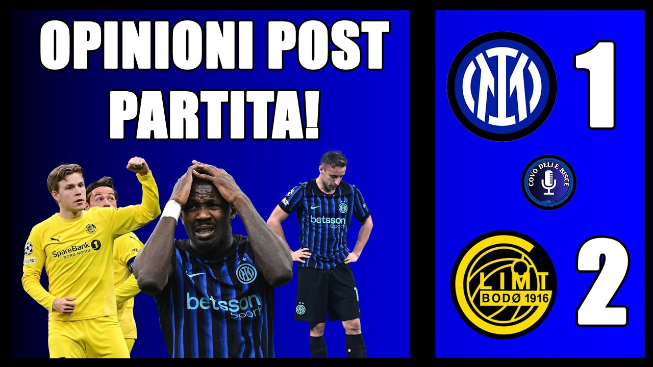 FUORI AI SEDICESIMI DI UCL! SCONFITTA AMARA - Opinioni post Inter Bodo Glimt - Il Covo delle Bisce