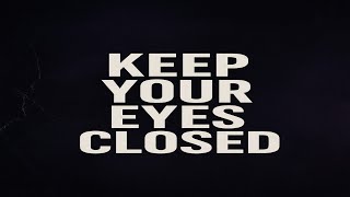 Keep Your Eyes Closed – Dark & Emotional Official Lyric Video | First Original track.