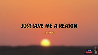 LIRIK JUST GIVE ME A REASON - PINK (COVER NAYL & DIMAS SENOPATI )