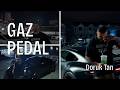 Doruk Tan GAZ PEDAL 