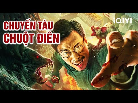 Video CHUYẾN TÀU CHUỘT ĐIÊN | Bom Tấn Hành Động Kinh Dị Mạo... - youtube