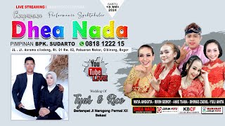 🔴 Live 18/05/24 Campursari DHEA NADA 0818 1222 15 | Pernikahan : ' TYAS & RICO ' DHEA NADA Sound