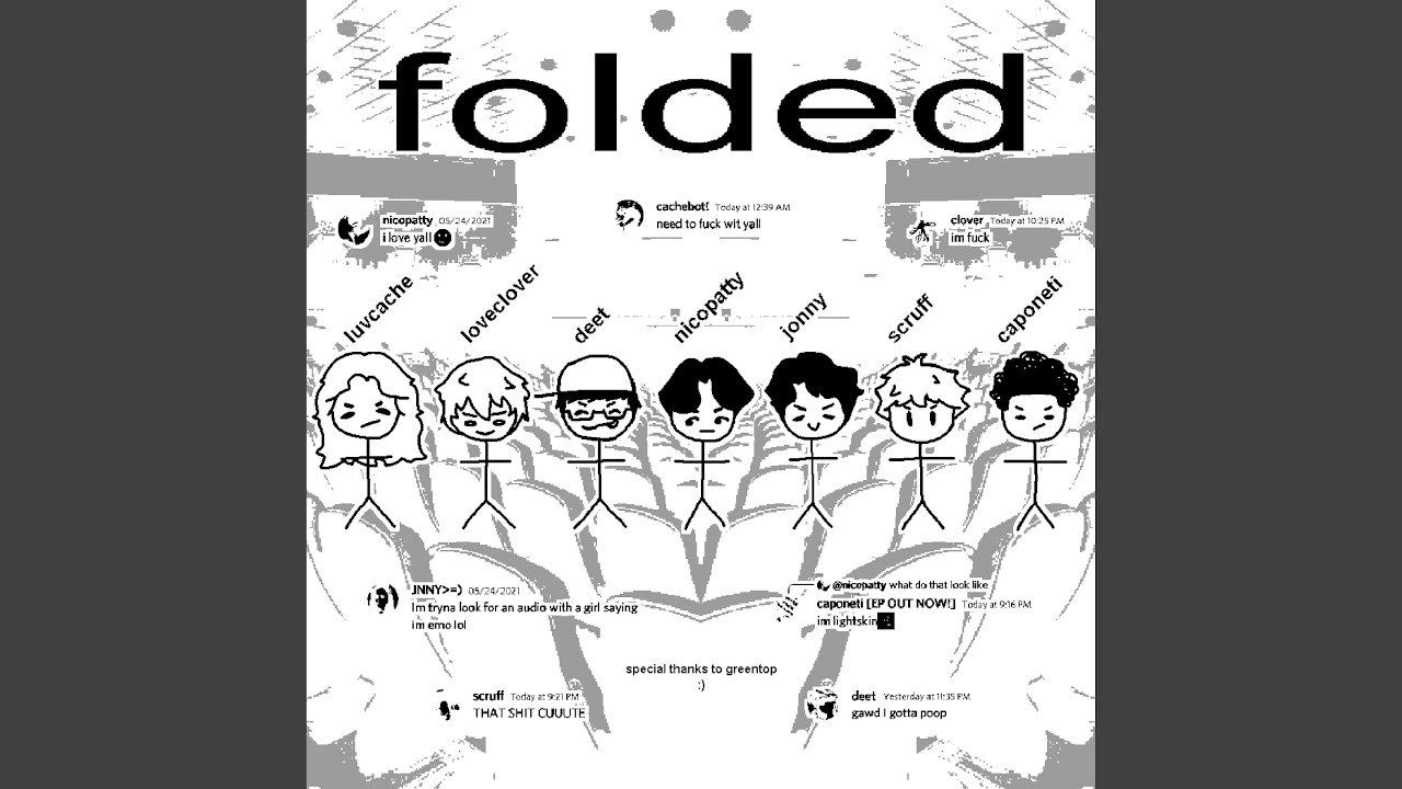 folded - song and lyrics by nicopatty, Deet, Jonny Wildshire, Scruff,  loveclover, Luvcache, Caponeti