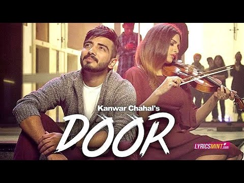 Door Full Song Broken Lyrics  Kanwar Chahal  Himanshi khurana  Sanaa  Latest Punjabi Song 2022