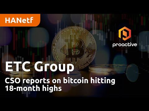 ETC Group CSO reports on bitcoin hitting 18-month highs