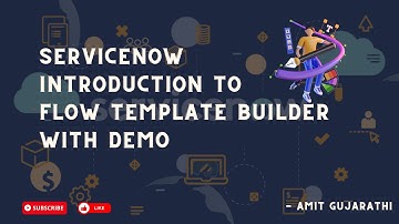 ServiceNow Flow Template Builder Unleashed: Create ServiceNow Flows Like a Pro with This Demo!