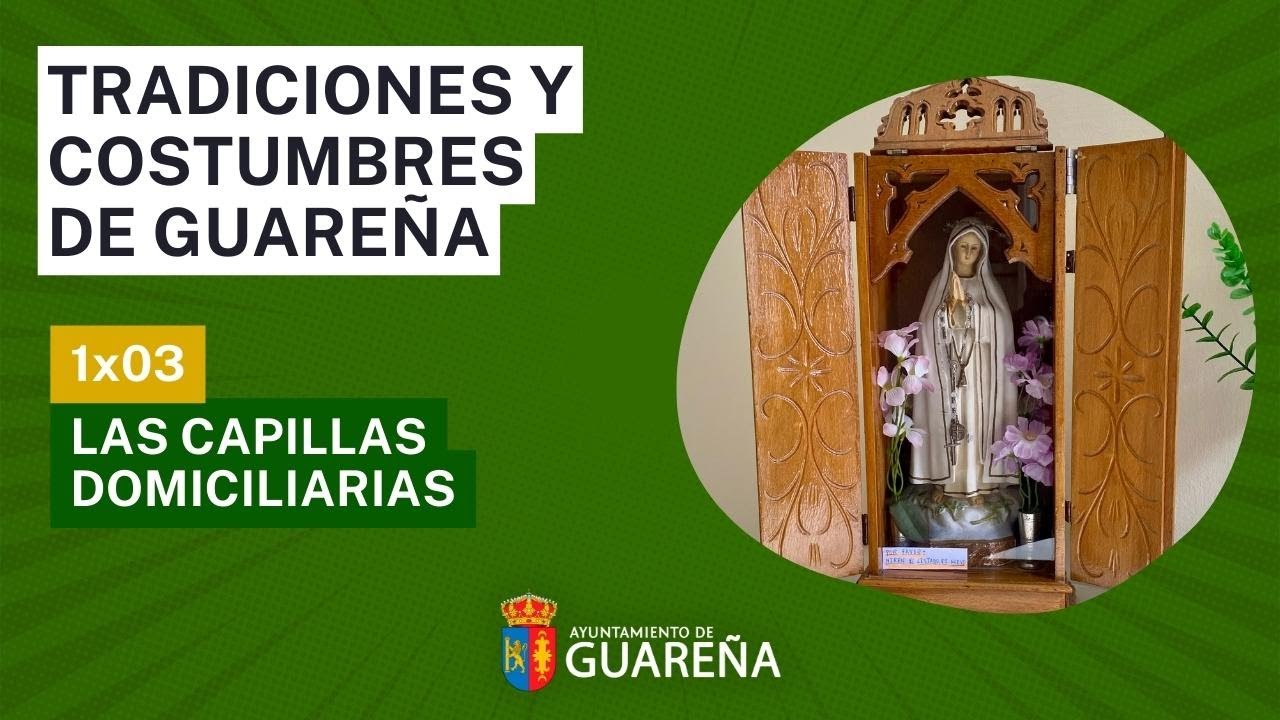 01x03: Tradiciones y Costumbres de Guareña: 