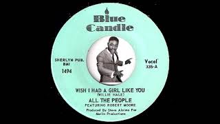 All The People ft. Robert Moore - Wish I Had A Girl like You [Blue Candle] 1972 Crossover Soul 45