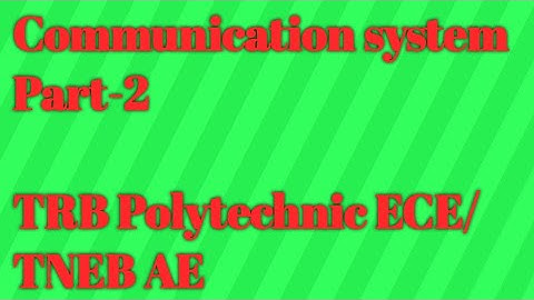 TRB/ Communication system / TRB ECE preparation/TRB Polytechnic ECE/TNEB AE EC preparation/BARC