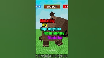 Best Pet Mutation for Titanic Bee & Huge Capybara #growagarden #shorts