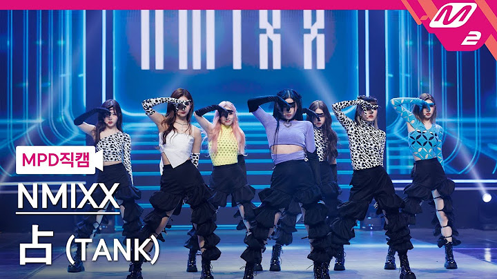 [MPD직캠] 엔믹스 직캠 4K '占 (TANK)' (NMIXX FanCam) | @MCOUNTDOWN_2022.3.31