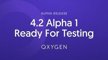 Oxygen 4.2 Alpha 1 - Ready For Testing