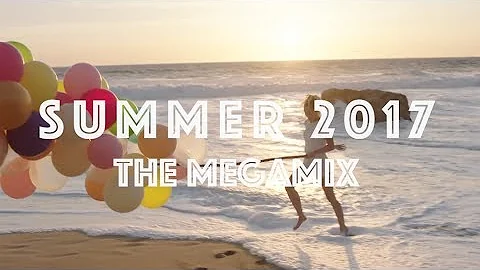 SUMMER 2017 | The Megamix (TEASER)