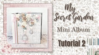 Tutorial 2 My Secret Garden Mini Album  ( Scrapqueen Designs paper collection My Secret Garden )