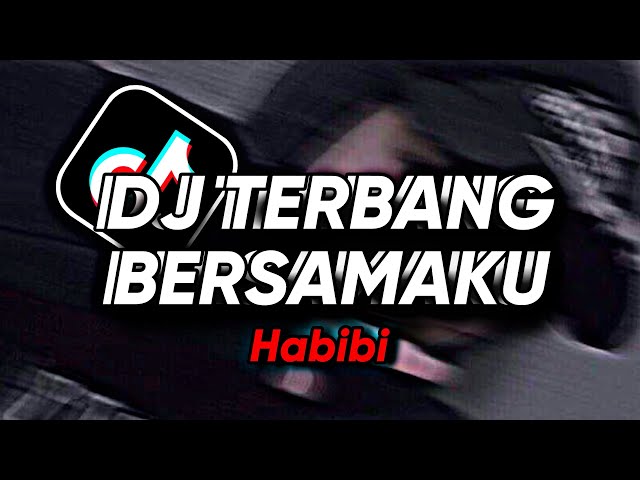 DJ TERBANG BERSAMAKU X HABIBI SOUND PRESET - Dj Gombal Remix class=