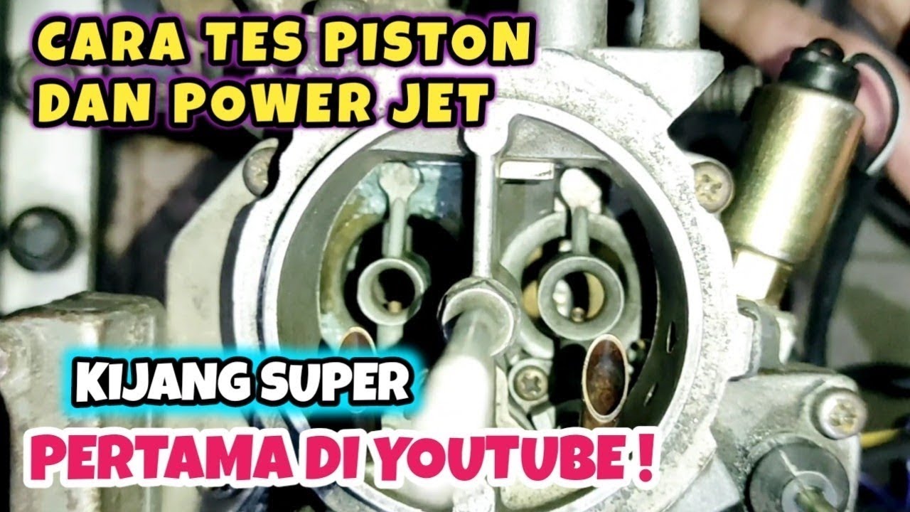Cara Mengetes Fungsi Dari Power Jet Karburator Mobil Toyota Kijang Super