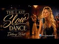 The Last Slow Dance REVISED