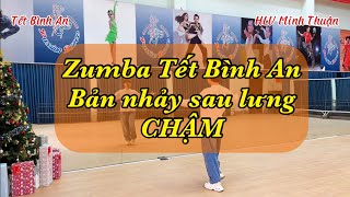 Tết Bình An Zumba Nhảy Chậm Hướng Sau Lưng