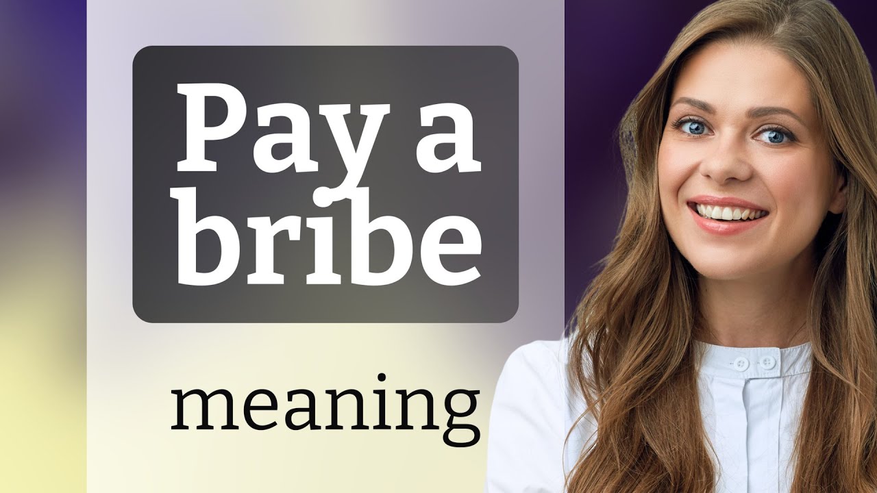 Understanding "Pay a Bribe": A Guide for English Learners