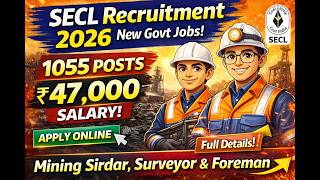 SECL Recruitment 2026 🔥 1055 Vacancy Out | 10th Pass, Diploma Jobs | ₹47,330 Salary Apply Online