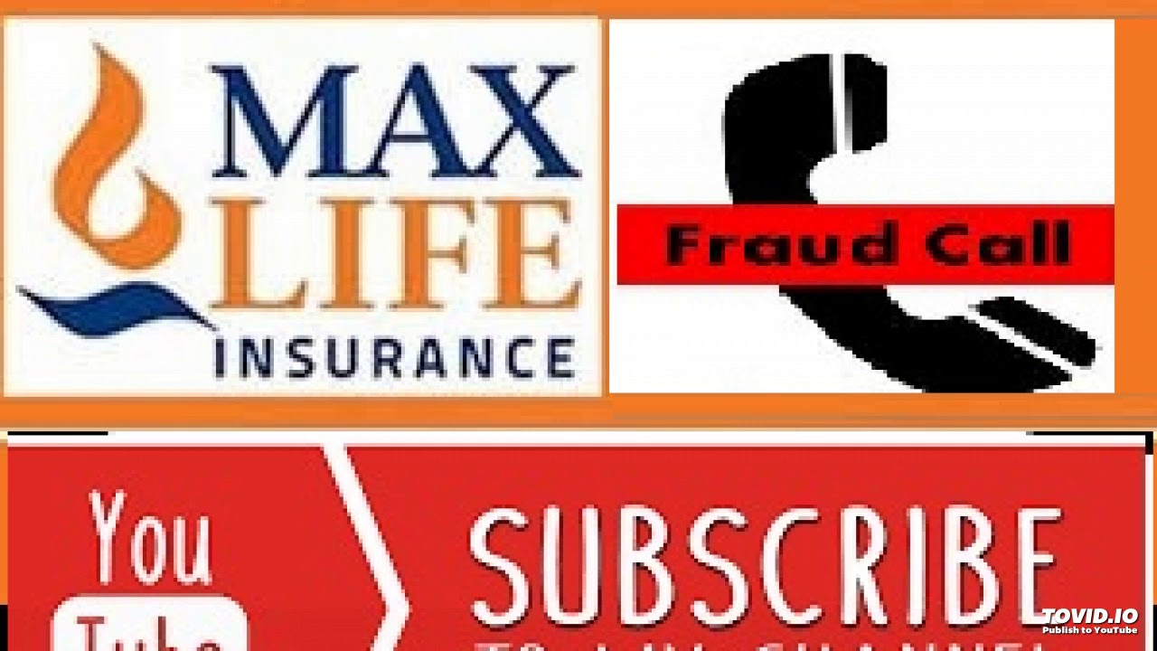 Fake calls in name of Max Life Insurance YouTube Fake calls in name of Max Life Insurance YouTube