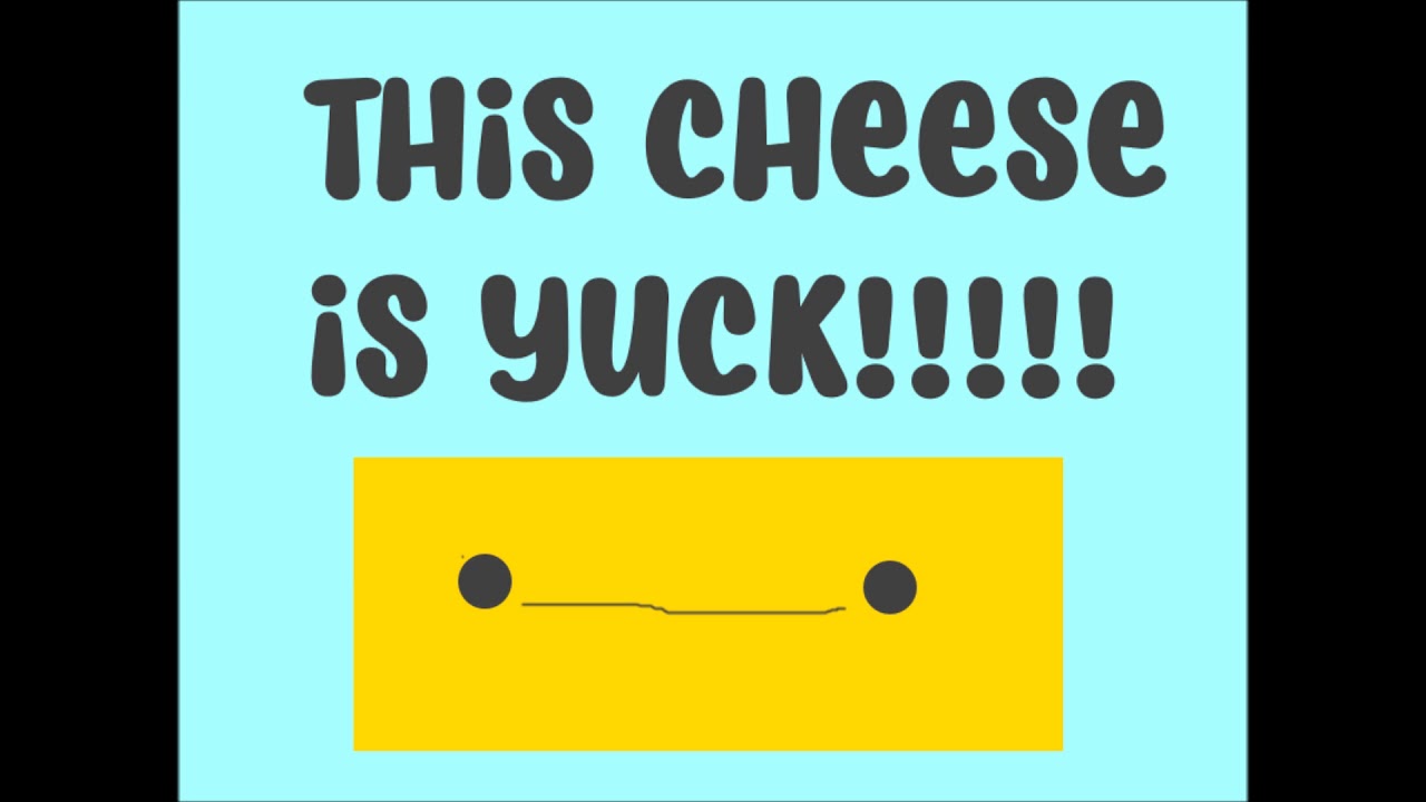 The cheese is yuck // yes