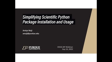 IDEAS-ECP Webinar: Simplifying Scientific Python Package Installation and Usage