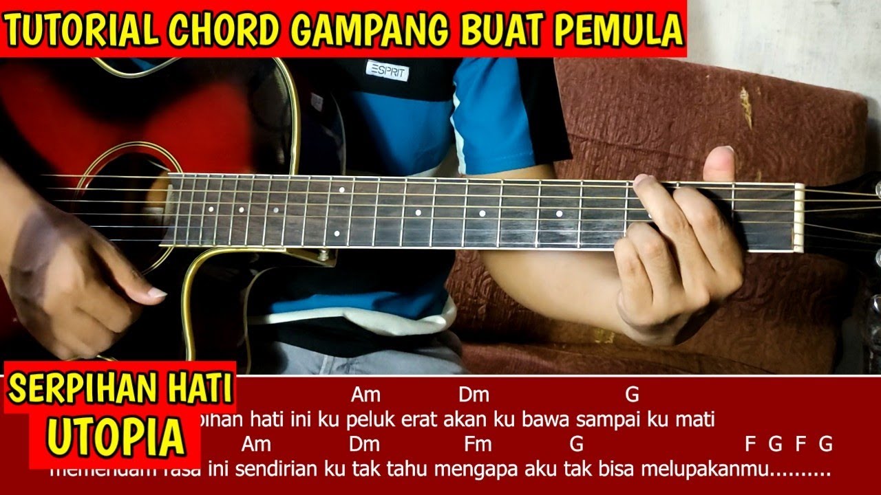 Utopia Serpihan Hati (TUTORIAL CHORD GAMPANG BUAT PEMULA) YouTube