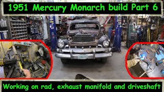 Modifying exhaust manifold, mounting rad and driveshaft  Mercury Monarch build part 6