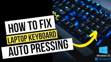 How to fix laptop keyboard auto pressing