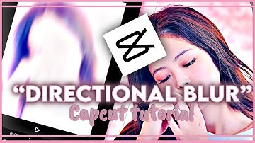 Smooth directional blur with shake tutorial on capcut