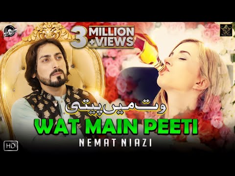Wat Main Peeti  | Nemat Niazi | Official Music Video | Nemat Niazi Official