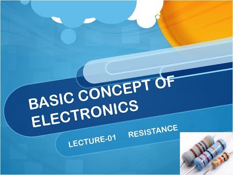 #resistance #ohm #electronics BASIC CONCEPT OF ELECTRONICS - RESISTANCE