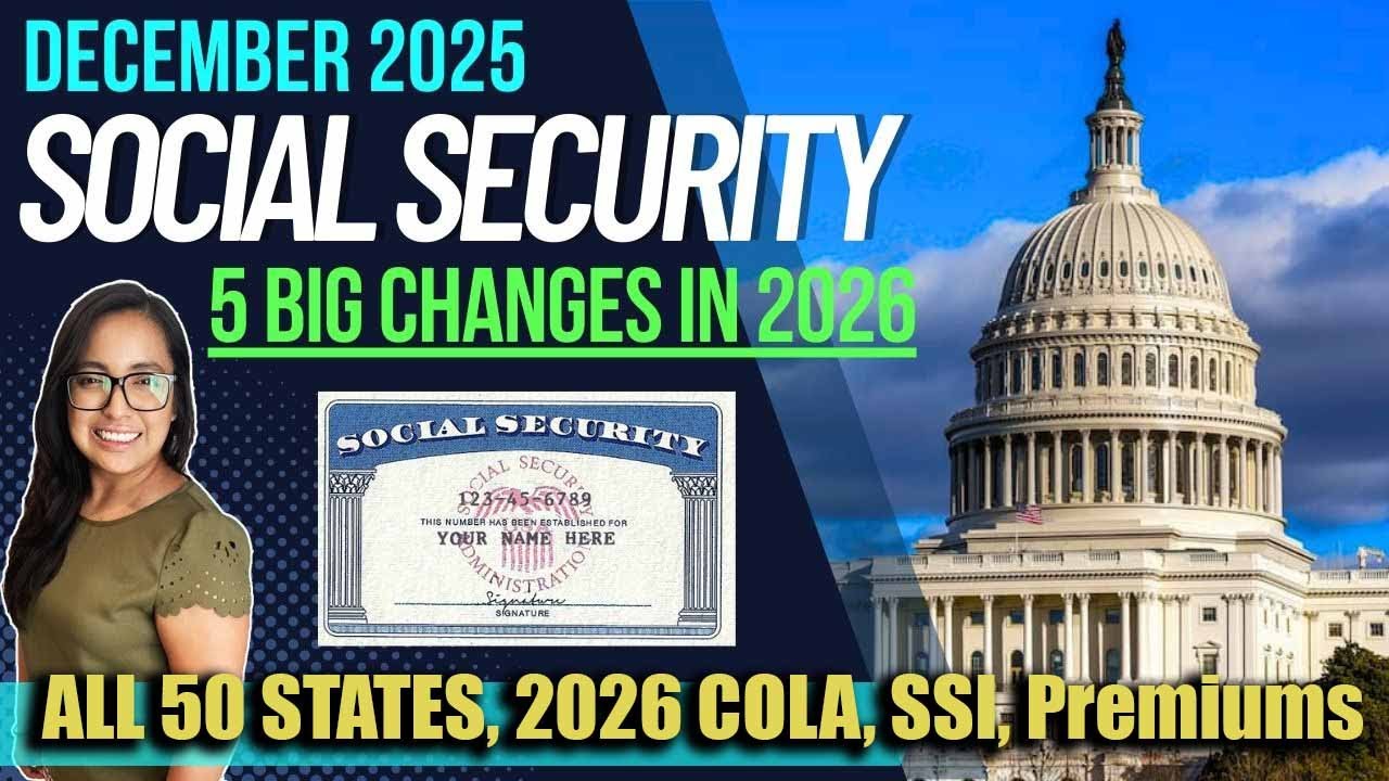 NEW SOCIAL SECURITY UPDATE (DECEMBER 2025): 5 BIG CHANGES C0MING IN ...