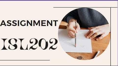 ISL202 Assignment 1 Solution 2022 / ISL 202 Assignment 1 Solution Semester Fall 2022 / VU Assignment
