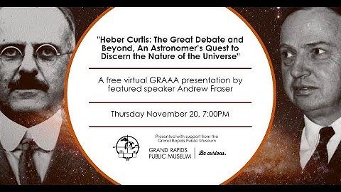 "Heber Curtis: The Great Debate and Beyond" presented by Andrew Fraser