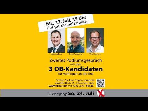 Zweites Podiumsgespräch zur OB-Wahl in Vaihingen an der Enz (Stichwahl 24.07.22)