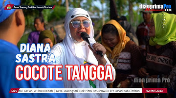 COCOTE TANGGA || DIANA SASTRA (LIVE MUSIC OFFICIAL) DIAN PRIMA