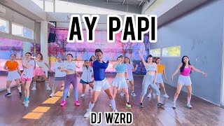 DJ WZRD - Ay Papi | DWJ | JAY CHOREOGRAPHY