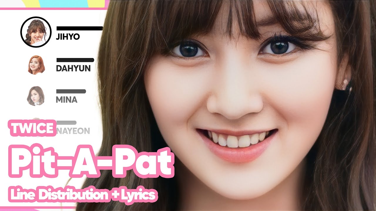 TWICE - Pit-A-Pat (Line Distribution with Color-Coded Lyrics)
