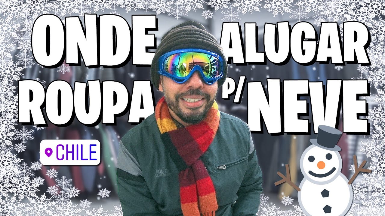 Roupa Pra Neve Em Santiago Onde Alugar Barato Quanto Custa Dicas 