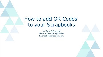 Techie Tuesday (How to add videos to your scrapbooks (printed or digital) using QR codes)