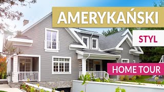 Dom w AMERYKANSKIM STYLU  |  Home tour