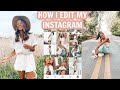 HOW I EDIT MY INSTAGRAM PICTURES || Lightroom presets